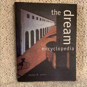 The Dream Encyclopedia by James R. Lewis